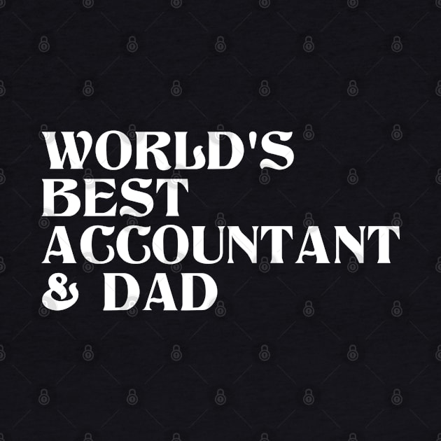 World's Best Accountant and Dad by cecatto1994